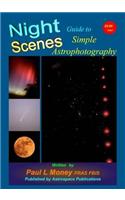 Nightscenes: Guide to Simple Astrophotography