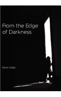 From the Edge of Darkness