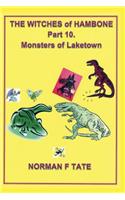 The Witches of Hambone Part 10; The Monsters of Laketown