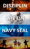 Disziplin Wie Ein Navy Seal