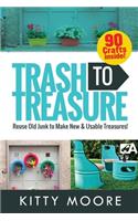 Trash To Treasure (3rd Edition)