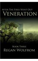 After the Fires Went Out: Veneration