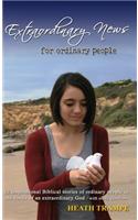 Extraordinary News for Ordinary People