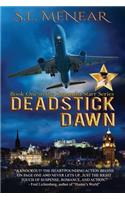 Deadstick Dawn: Book One in the Samantha Starr Series