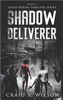 Shadow Deliverer