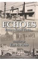 Echoes from a Small Town a Long Time Ago