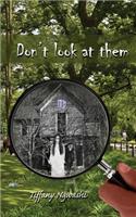 Don't Look at Them