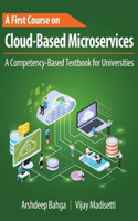 First Course on Cloud-Based Microservices: A Competency-Based Textbook for Universities