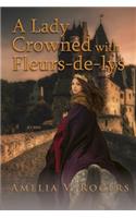 A Lady Crowned with Fleurs-de-lys