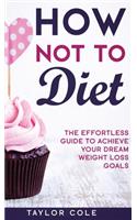 How Not to Diet