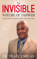 The Invisible Nature of Yahweh