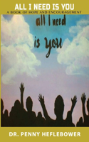 All I Need Is You