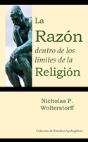 Razón dentro de los límites de la Religión