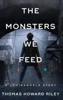 Monsters We Feed