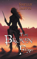 Broken Few