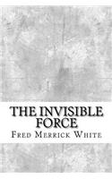 Invisible Force