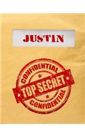 Justin Top Secret Confidential: Composition Notebook For Boys