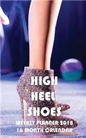 High Heel Shoes Weekly Planner 2018
