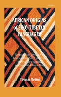 African Origins of Sino-Tibetan Languages Vol. 3