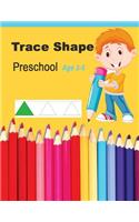 Trace Shapes Preschool Age 3-5