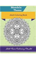 Mandala Theme: Adult Coloring Book