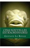 Cinq nouvelles extraordinaires