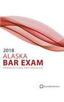 2018 Alaska Bar Exam Primer Outlines and Checklists