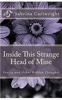 Inside This Strange Head of Mine