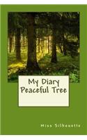 My Diary; Peaceful Tree