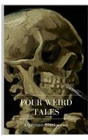 Four Weird Tales