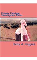 Frannie Flamingo Investigates Idaho