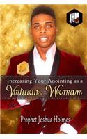 Increasing Your Anointing As A Virtuous Woman