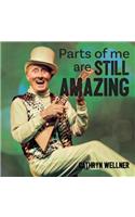 Parts of Me Are Still Amazing
