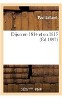 Dijon En 1814 Et En 1815