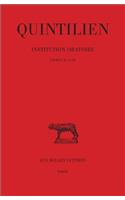 Quintilien, Institution Oratoire: Tome II: Livres II-III