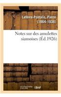 Notes Sur Des Amulettes Siamoises