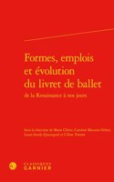 Formes, Emplois Et Evolution Du Livret de Ballet