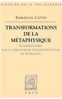 Transformations de la Metaphysique.