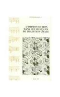 L'improvisation Dans Les Musiques De Tradition Orale