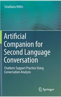 Artificial Companion for Second Language Conversation: Chatbots Support Practice Using Conversation Analysis