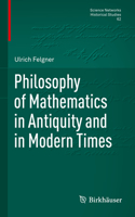 Philosophy of Mathematics in Antiquity and in Modern Times