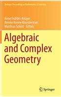 Algebraic and Complex Geometry