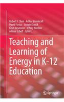 Teaching and Learning of Energy in K - 12 Education