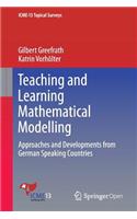Teaching and Learning Mathematical Modelling