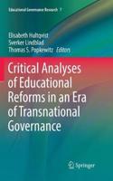 Critical Analyses of Educational Reforms in an Era of Transnational Governance