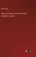 Ueber das Wesen und den Werth des wedischen Accents