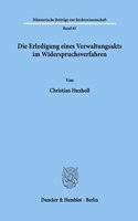 Die Erledigung Eines Verwaltungsakts Im Widerspruchsverfahren