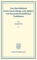 Das Dorf Schlalach (Kreis Zauch-Belzig), Seine Budner Und Ihre Landwirtschaftlichen Verhaltnisse