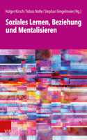 Soziales Lernen, Beziehung und Mentalisieren