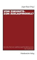Vom Zukunfts- Zum Auslaufmodell?